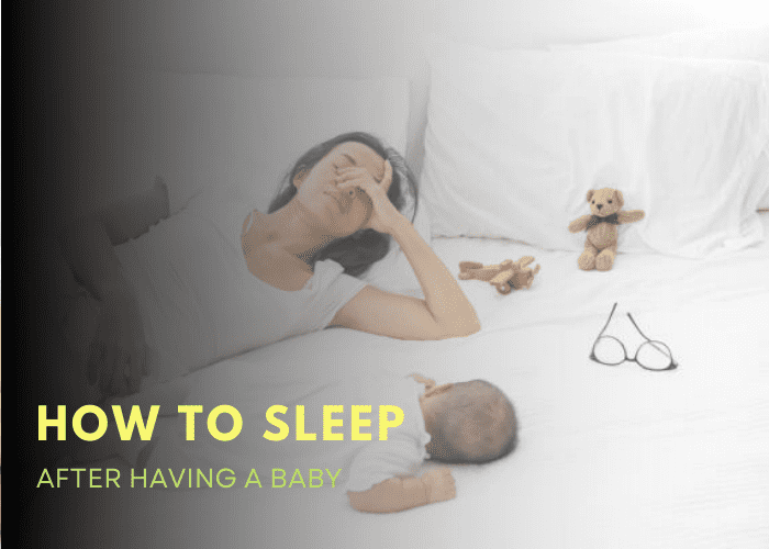 How To Sleep After Having A Baby