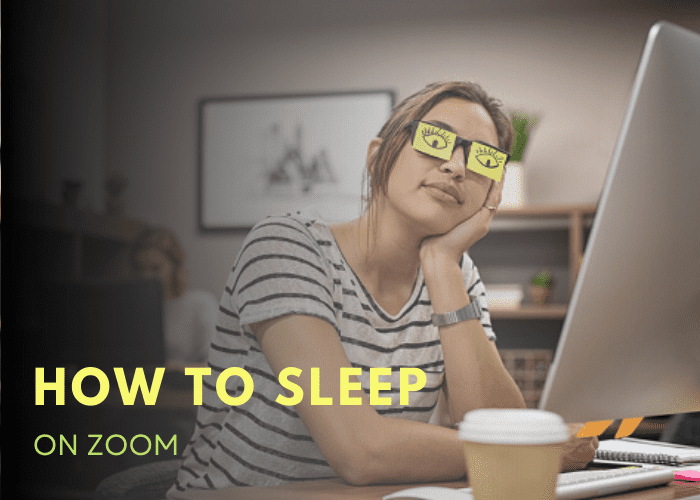 How To Sleep On Zoom