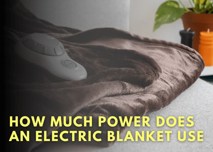 How Much Power Does An Electric Blanket Use
