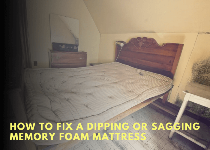 How To Fix A Dipping Or Sagging Memory Foam Mattress