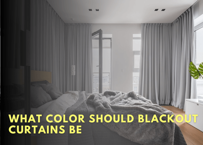 What Color Should Blackout Curtains Be
