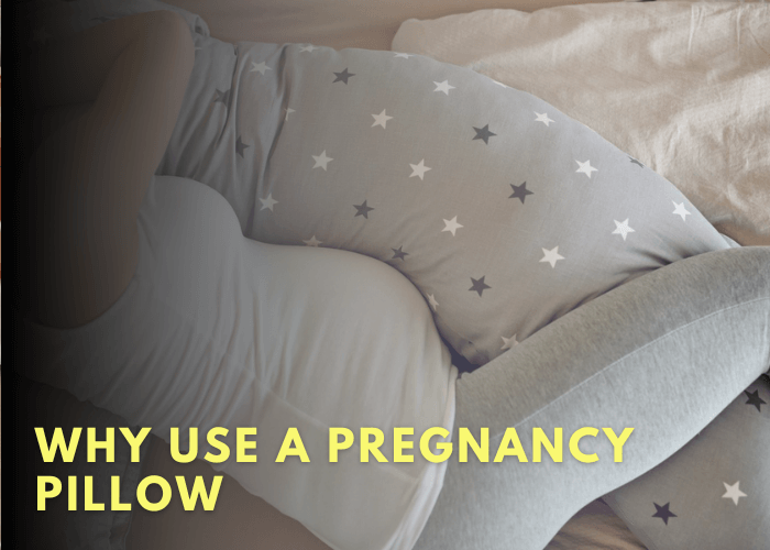 Why Use A Pregnancy Pillow