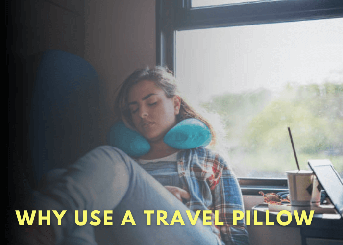 Why Use A Travel Pillow