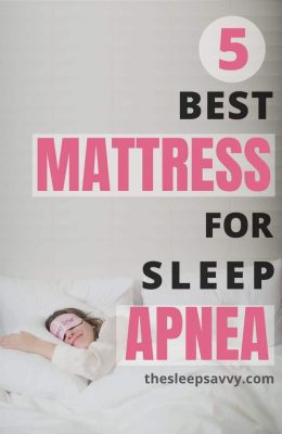 Best Mattress For Sleep Apnea_ The Top 5 Reviewed (2019)
