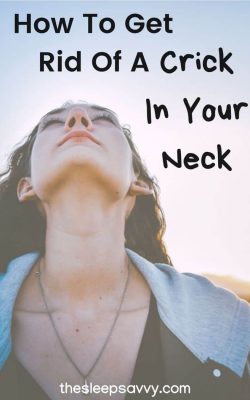 How To Get Rid Of A Crick In Your Neck_ Advice From 8 Healthcare Professionals!_